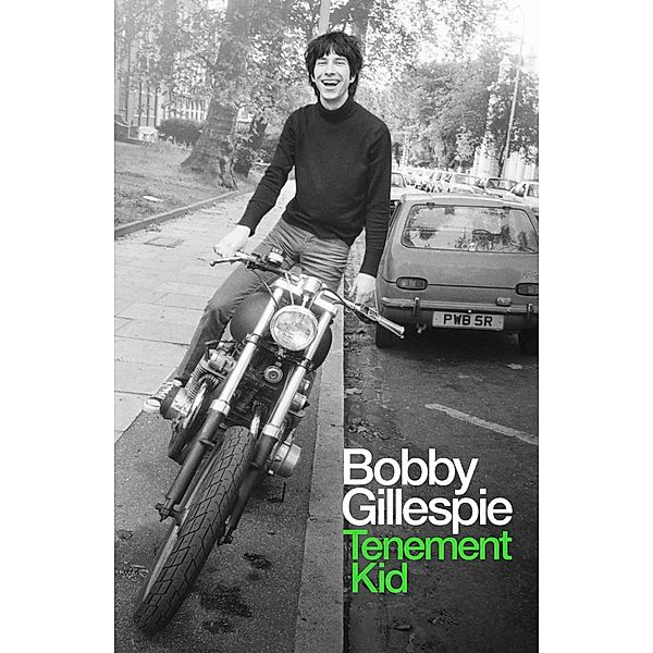 Tenement Kid, Bobby Gillespie