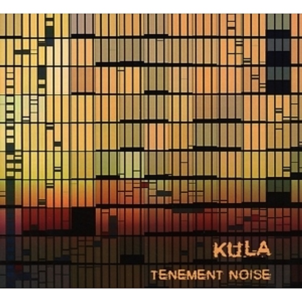 Tenement Noise, Kula