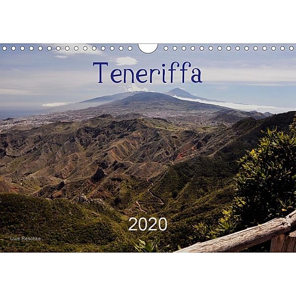 Teneriffa 2020 (Wandkalender 2020 DIN A4 quer), Uwe Reschke