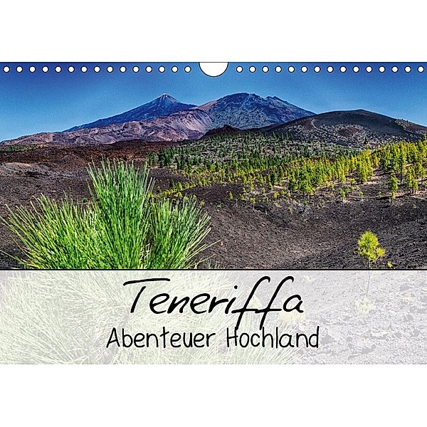 Teneriffa - Abenteuer Hochland (Wandkalender 2018 DIN A4 quer), Benjamin Wiedmann