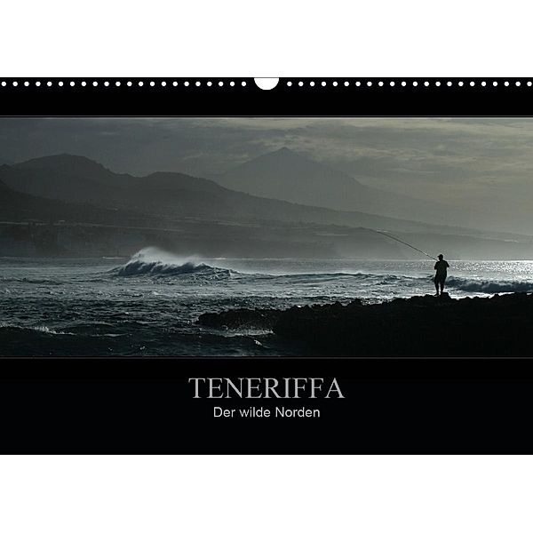 TENERIFFA Der wilde Norden (Wandkalender 2021 DIN A3 quer), Marko Knuth