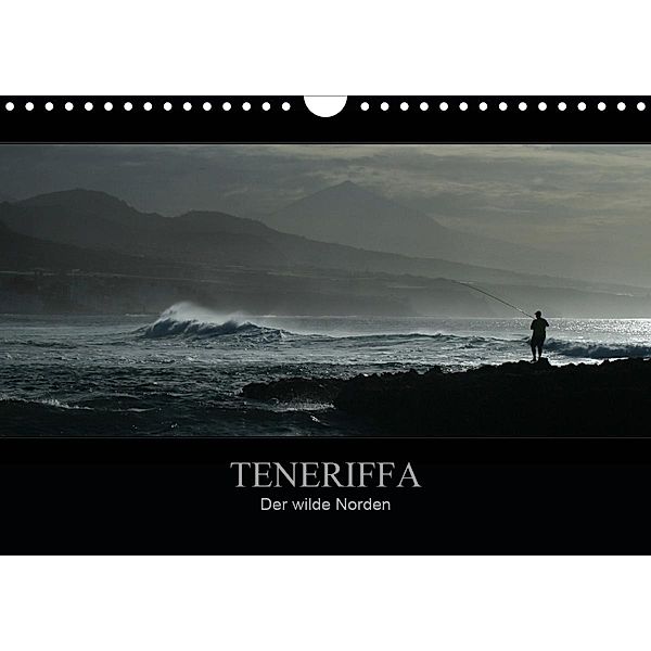 TENERIFFA Der wilde Norden (Wandkalender 2021 DIN A4 quer), Marko Knuth