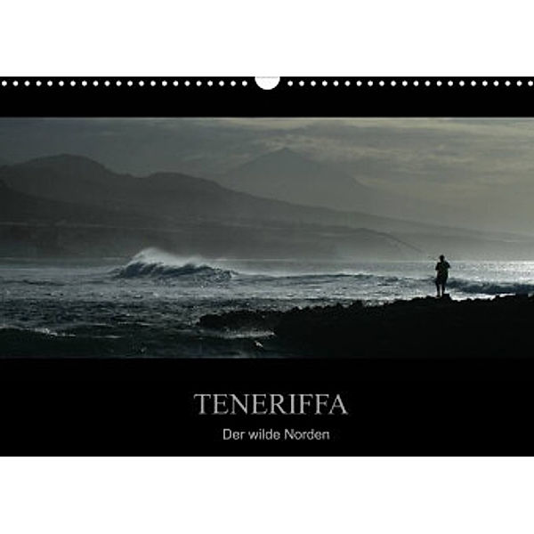 TENERIFFA   Der wilde Norden (Wandkalender 2022 DIN A3 quer), Marko Knuth