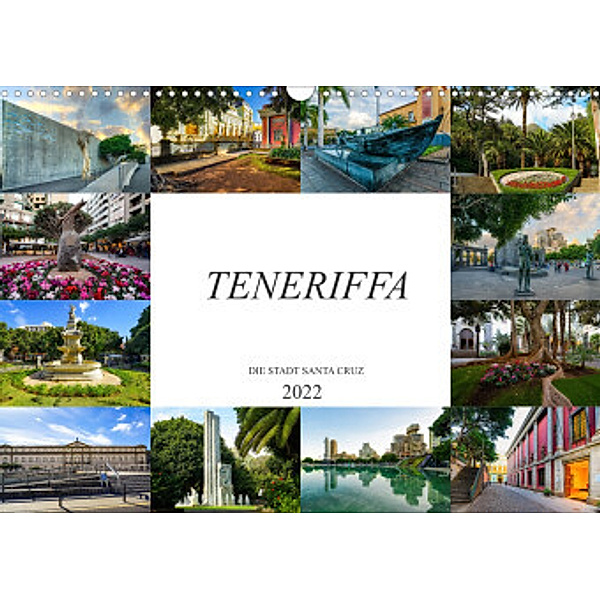 Teneriffa - Die Stadt Santa Cruz (Wandkalender 2022 DIN A3 quer), Dirk Meutzner