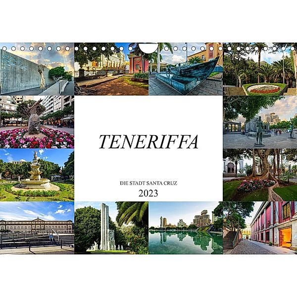 Teneriffa - Die Stadt Santa Cruz (Wandkalender 2023 DIN A4 quer), Dirk Meutzner