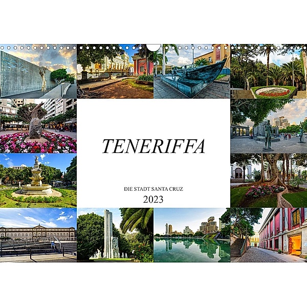 Teneriffa - Die Stadt Santa Cruz (Wandkalender 2023 DIN A3 quer), Dirk Meutzner