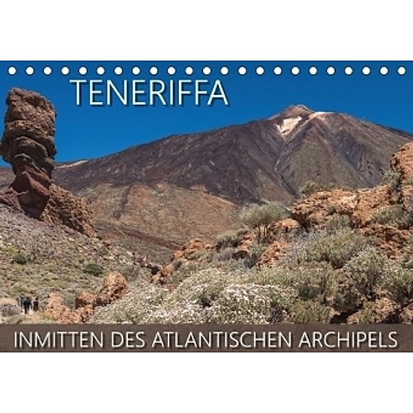 Teneriffa - Inmitten des Atlantischen Archipels (Tischkalender 2017 DIN A5 quer), Christian Kuhnert