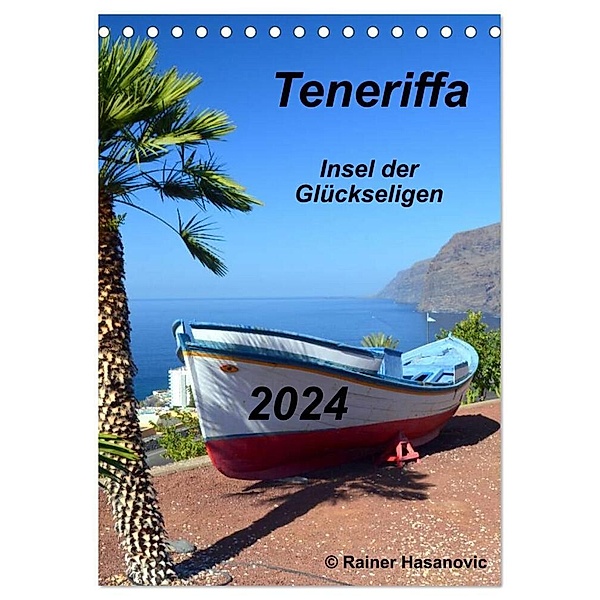 Teneriffa - Insel der Glückseligen (Tischkalender 2024 DIN A5 hoch), CALVENDO Monatskalender, Rainer Hasanovic