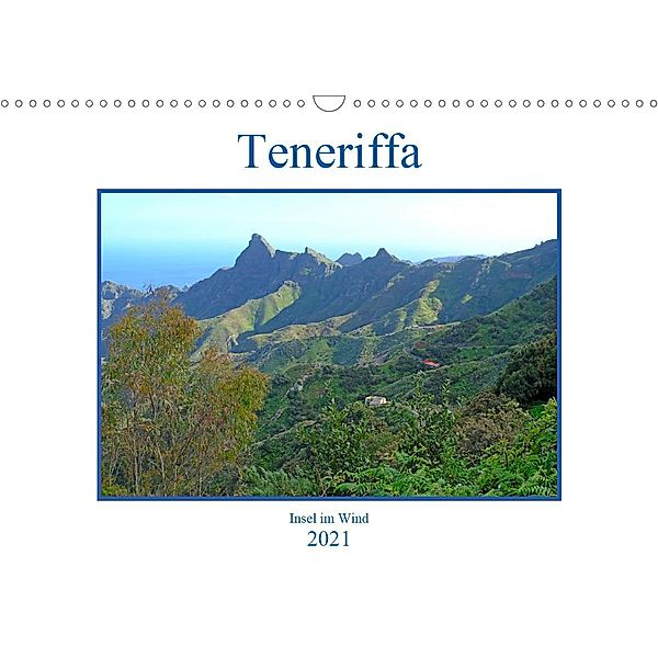 Teneriffa - Insel im Wind (Wandkalender 2021 DIN A3 quer), Ulrich Gräf