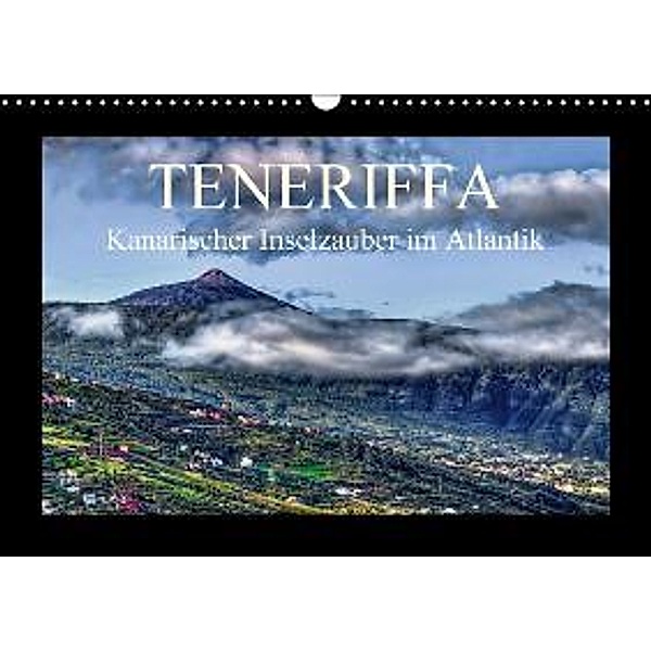 TENERIFFA Kanarischer Inselzauber im Atlantik (Wandkalender 2016 DIN A3 quer), Dieter Meyer