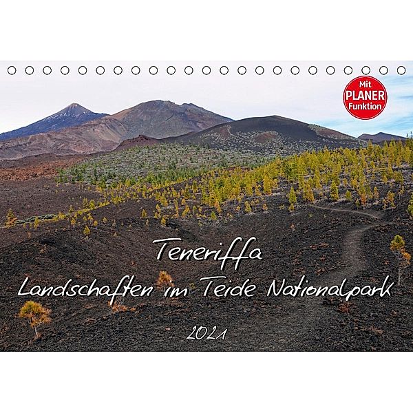 Teneriffa - Landschaften im Teide Nationalpark (Tischkalender 2021 DIN A5 quer), Anja Frost