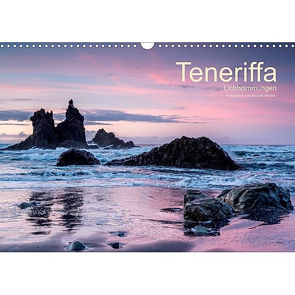 Teneriffa - Lichtstimmungen (Wandkalender 2023 DIN A3 quer), Michael Becker