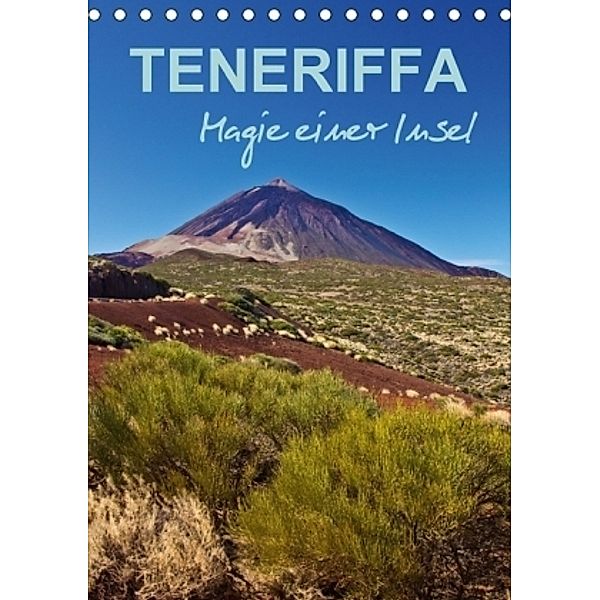 Teneriffa - Magie einer Insel (Tischkalender 2017 DIN A5 hoch), Anja Ergler