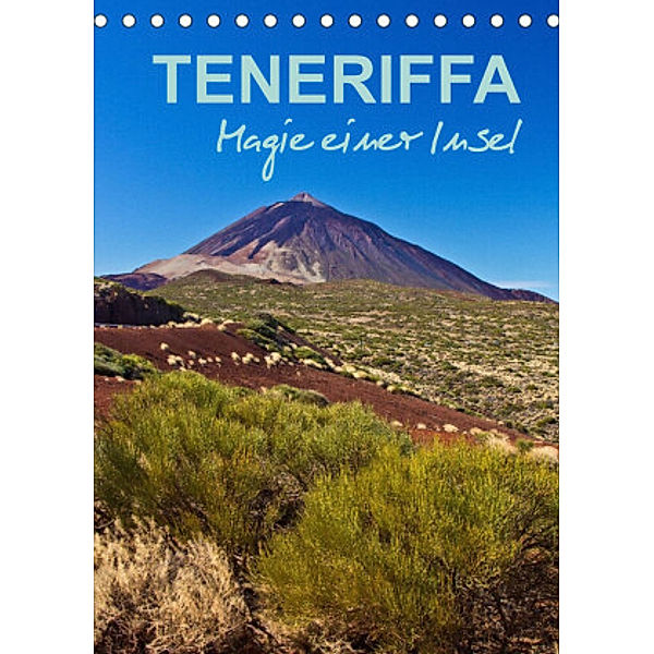 Teneriffa - Magie einer Insel (Tischkalender 2022 DIN A5 hoch), Anja Ergler