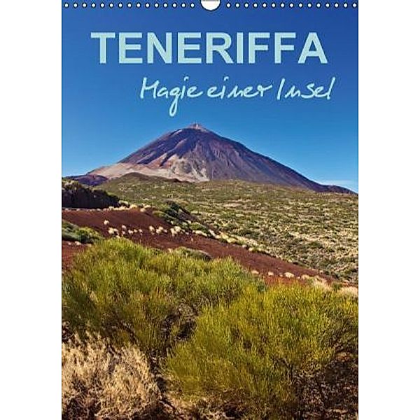 Teneriffa - Magie einer Insel (Wandkalender 2015 DIN A3 hoch), Anja Ergler