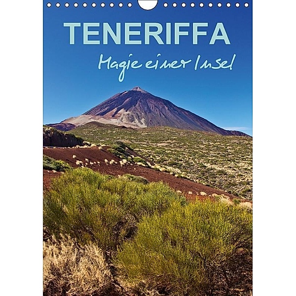 Teneriffa - Magie einer Insel (Wandkalender 2017 DIN A4 hoch), Anja Ergler