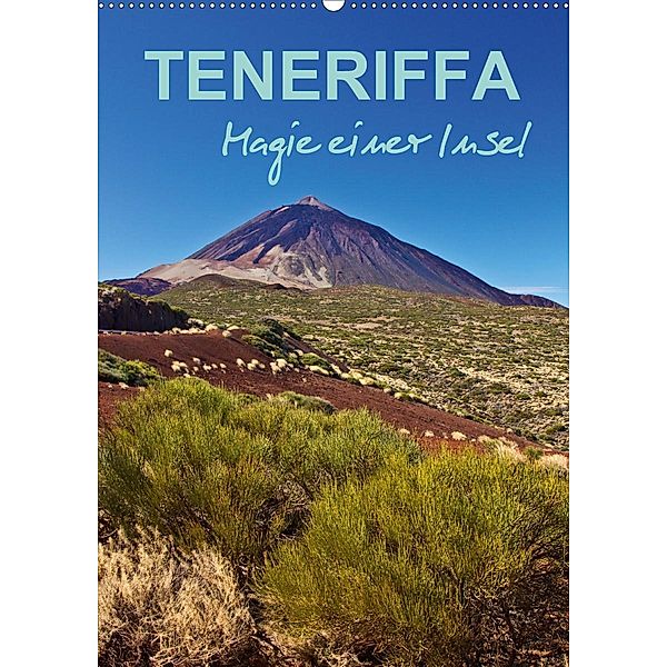 Teneriffa - Magie einer Insel (Wandkalender 2020 DIN A2 hoch), Anja Ergler