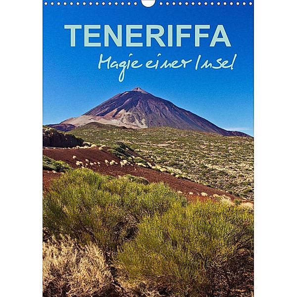 Teneriffa - Magie einer Insel (Wandkalender 2023 DIN A3 hoch), Anja Ergler