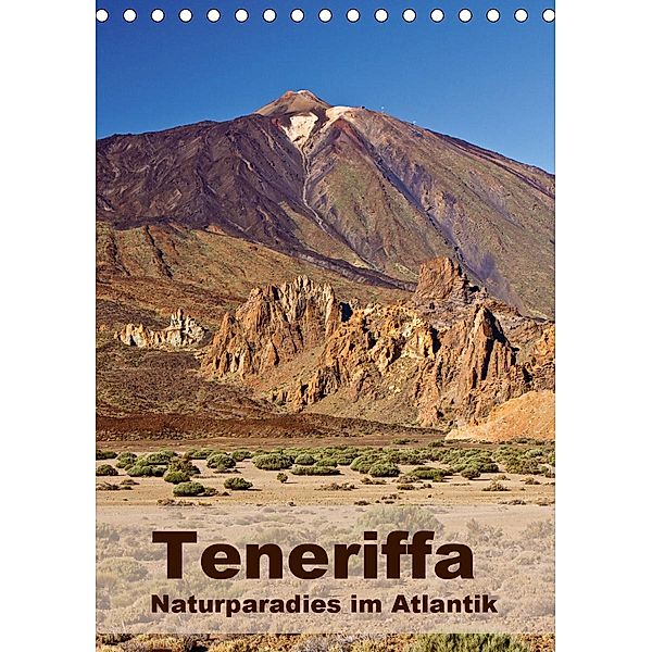 Teneriffa - Naturparadies im Atlantik (Tischkalender 2021 DIN A5 hoch), Anja Ergler