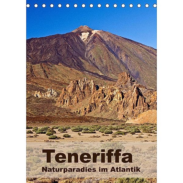 Teneriffa - Naturparadies im Atlantik (Tischkalender 2023 DIN A5 hoch), Anja Ergler