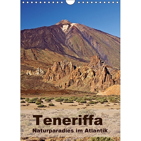 Teneriffa - Naturparadies im Atlantik (Wandkalender 2018 DIN A4 hoch), Anja Ergler