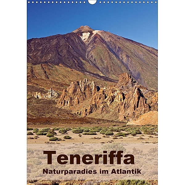 Teneriffa - Naturparadies im Atlantik (Wandkalender 2021 DIN A3 hoch), Anja Ergler