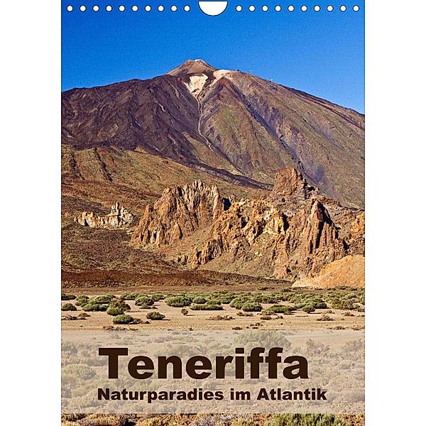 Teneriffa - Naturparadies im Atlantik (Wandkalender 2023 DIN A4 hoch), Anja Ergler