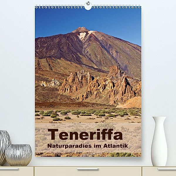 Teneriffa - Naturparadies im Atlantik(Premium, hochwertiger DIN A2 Wandkalender 2020, Kunstdruck in Hochglanz), Anja Ergler