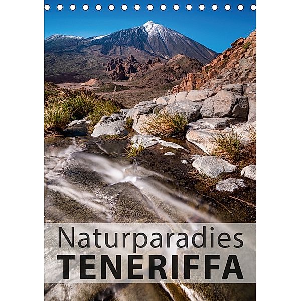 Teneriffa Naturparadies (Tischkalender 2018 DIN A5 hoch), Raico Rosenberg