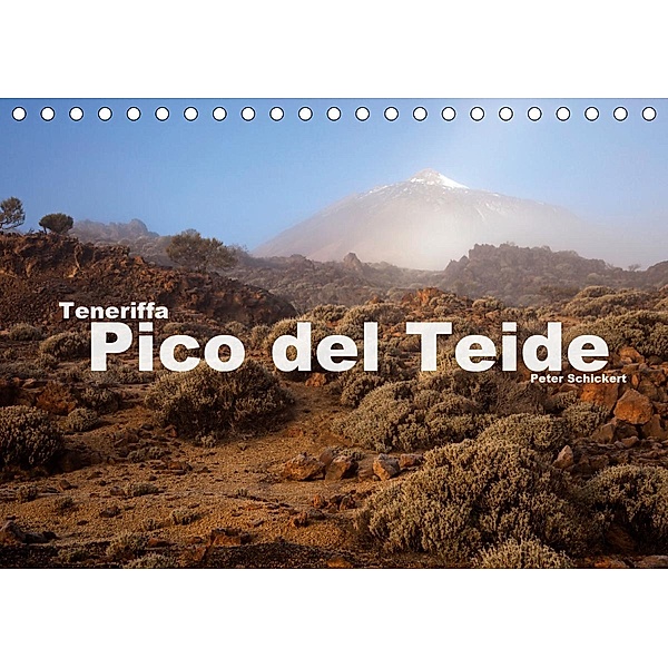 Teneriffa - Pico del Teide (Tischkalender 2021 DIN A5 quer), Peter Schickert