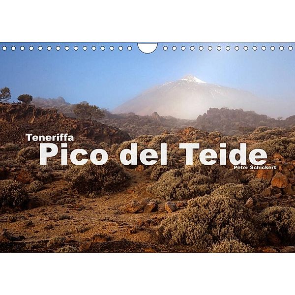Teneriffa - Pico del Teide (Wandkalender 2023 DIN A4 quer), Peter Schickert
