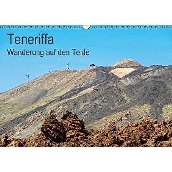 Teneriffa - Wanderung auf den Teide / CH-Version (Wandkalender 2015 DIN A3 quer), Klaus Eppele