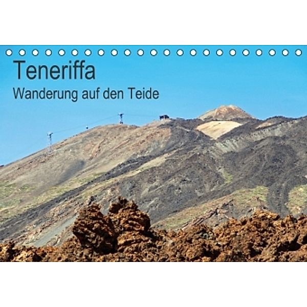 Teneriffa - Wanderung auf den Teide (Tischkalender 2015 DIN A5 quer), Klaus Eppele