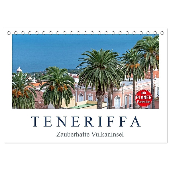 TENERIFFA - Zauberhafte Vulkaninsel (Tischkalender 2024 DIN A5 quer), CALVENDO Monatskalender, Dieter Meyer