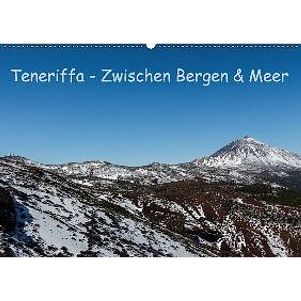 Teneriffa - Zwischen Bergen und Meer (Wandkalender 2017 DIN A2 quer), Stefanie Korényi