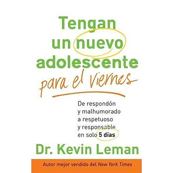 Tengan un nuevo adolescente para el viernes, Dr. Kevin Leman