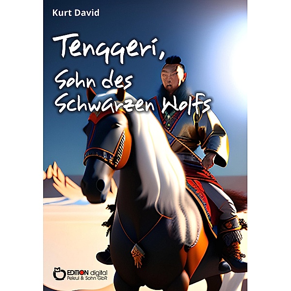 Tenggeri, Sohn des Schwarzen Wolfs, Kurt David