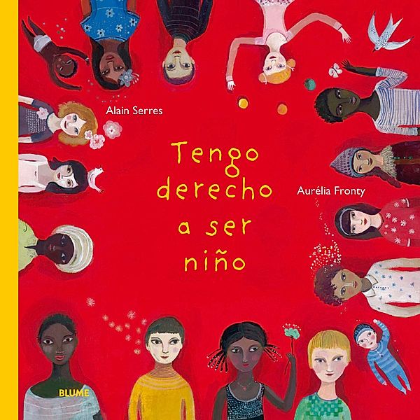 Tengo derecho a ser niño, Alain Serres, Aurélia Fronty