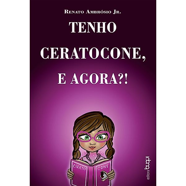 Tenho ceratocone, e agora?, Renato Ambrósio Jr