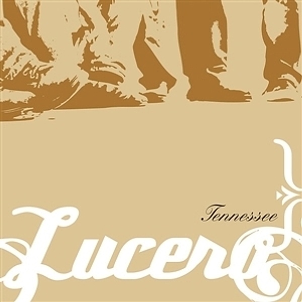 TENNESSEE (20TH ANNIVERSARY EDITION), Lucero