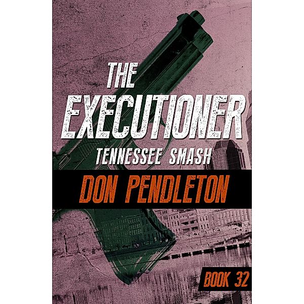 Tennessee Smash / The Executioner, Don Pendleton