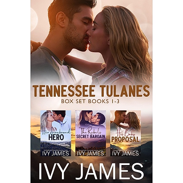 Tennessee Tulanes Boxset Books 1-3 / Tennessee Tulanes, Ivy James