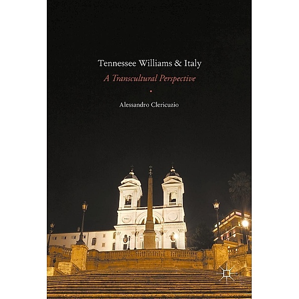 Tennessee Williams and Italy / Progress in Mathematics, Alessandro Clericuzio