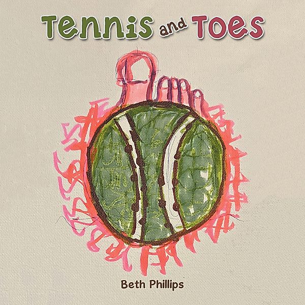 Tennis and Toes, Beth Phillips