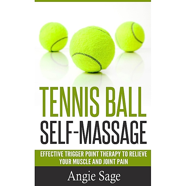Tennis Ball Self-Massage, Angie Sage