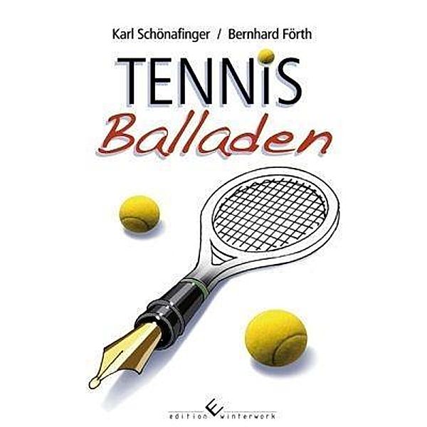 Tennis Balladen, Karl Schönafinger / Bernhard Förth