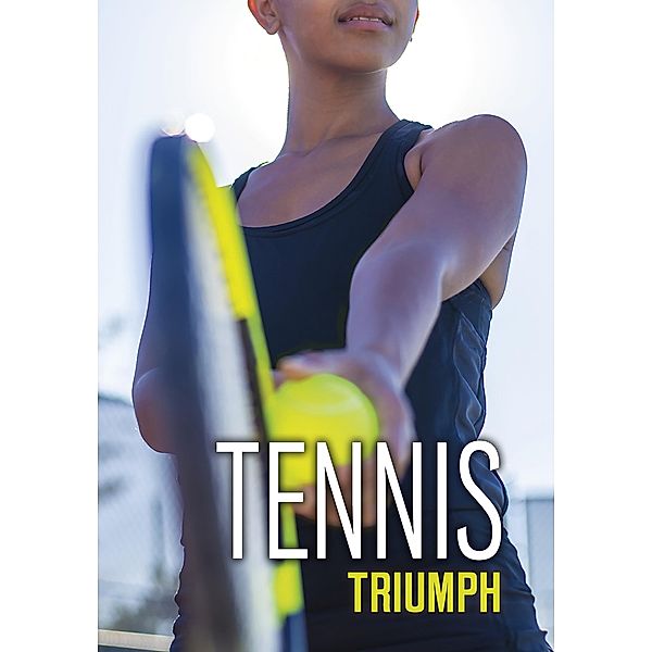 Tennis Triumph / Raintree Publishers, Jake Maddox