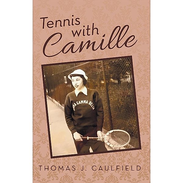 Tennis with Camille, Thomas J. Caulfield