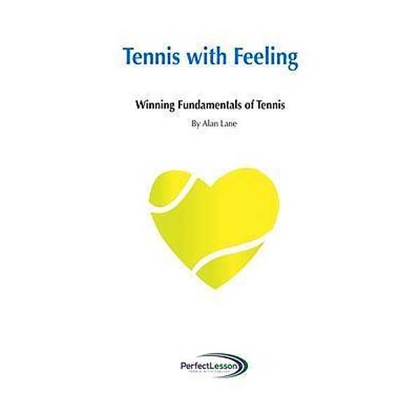 Tennis with Feeling, Alan Lane