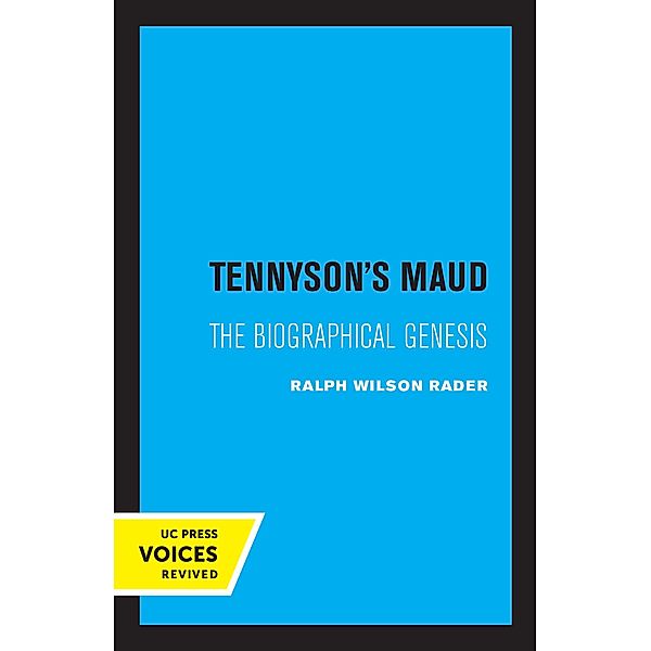 Tennyson's Maud, Ralph W. Rader